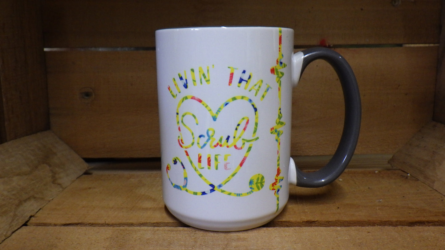 "Best Nurse Ever / Livin That Scrub" Life Coffee Mug