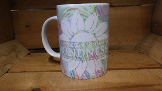 "Begin With Kindness / Live Life In Full Blossom" Coffee Mug